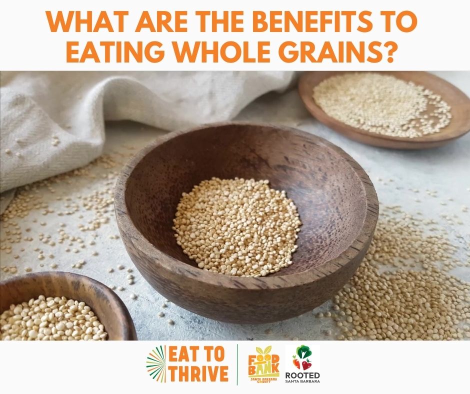 What Are the Benefits of Eating Whole Grains graphic