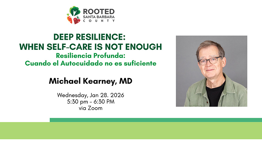 Deep Resilience: When Self Care Isn't Enough Webinar flyer with picture of presenter Dr Michael Kearney, MD